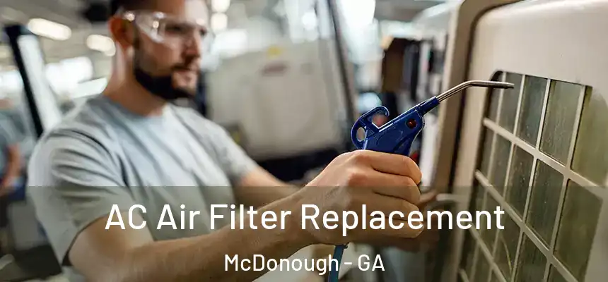  AC Air Filter Replacement McDonough - GA