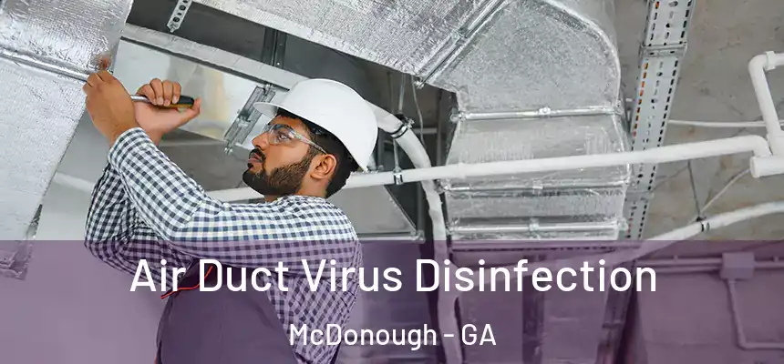Air Duct Virus Disinfection McDonough - GA