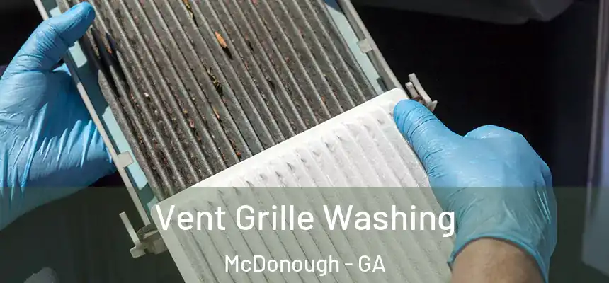  Vent Grille Washing McDonough - GA